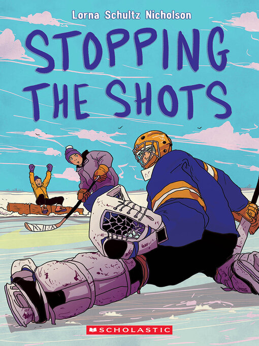 Title details for Stopping the Shots by Lorna Schultz Nicholson - Available